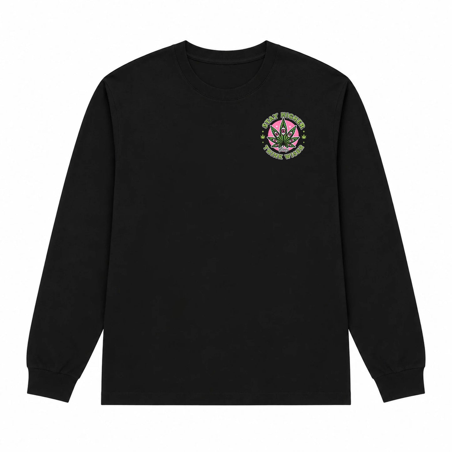 Stay Higher Think Wiser Long Sleeve Shirt