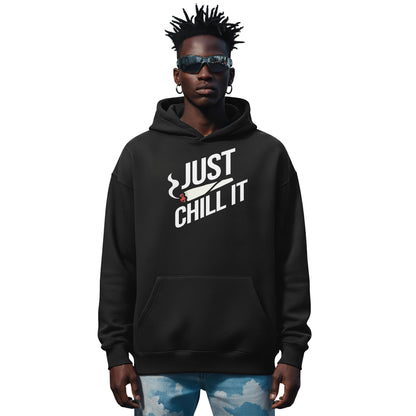 Just Chill It Black Hoodie