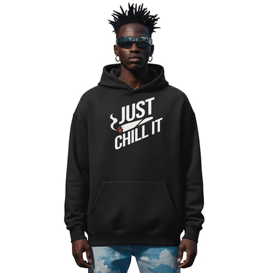 Just Chill It Black Hoodie