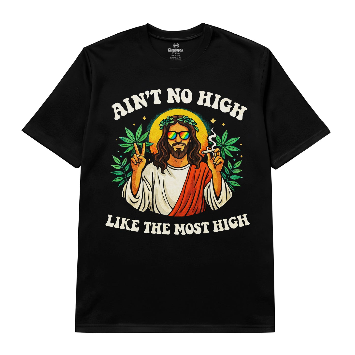 Ain't No High Graphic T-Shirt