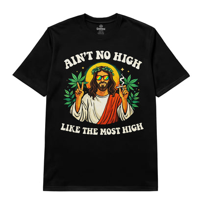 Ain't No High Graphic T-Shirt