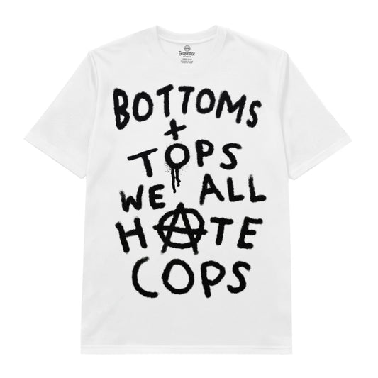 Bottoms + Tops We All Hate Cops Tee