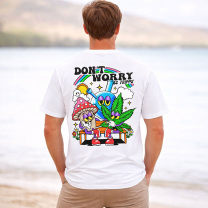 Don't Worry Be Trippy Graphic T-Shirt