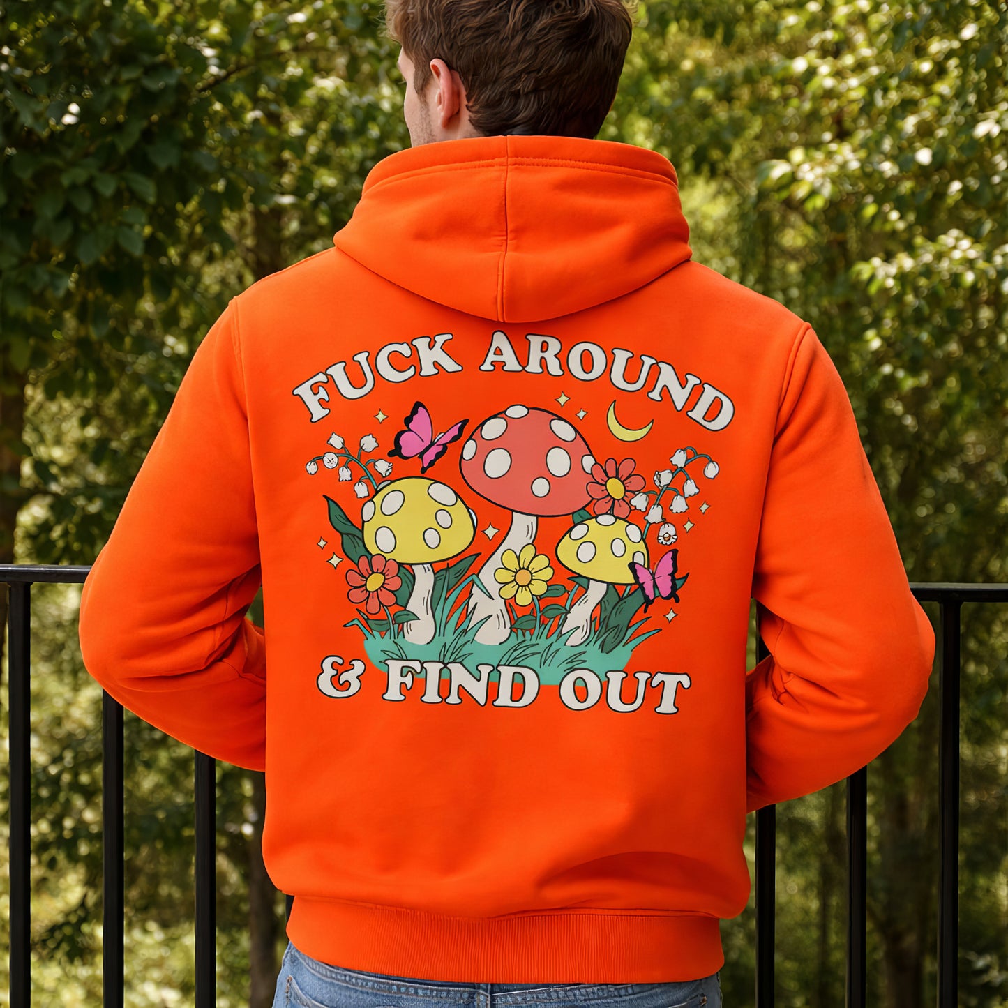 F*ck Around & Find Out Mushroom Hoodie