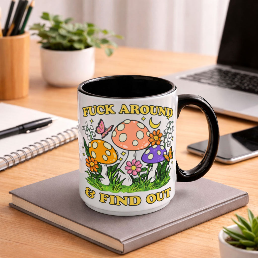 F*ck Around & Find Out Mushroom Mug