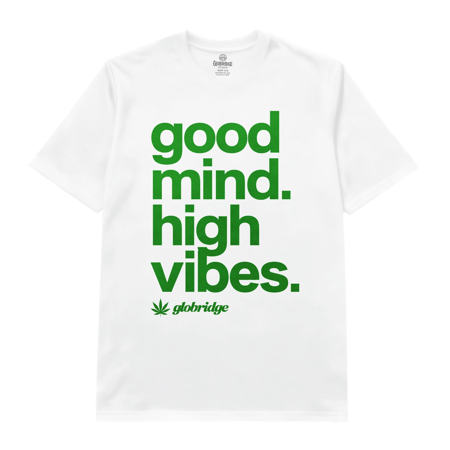 Good Mind High Vibes 420 Stoner White Tee