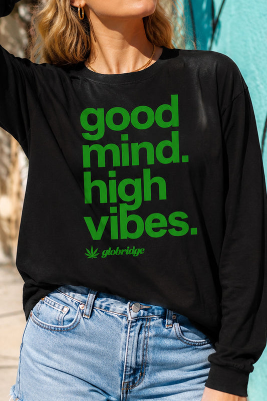 Good Mind High Vibes Long Sleeve Shirt