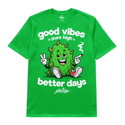 Good Vibes Better Days Stoner 420 Tee