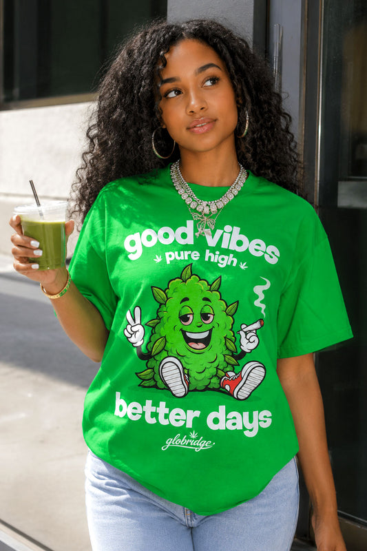 Good Vibes Better Days Stoner 420 Tee