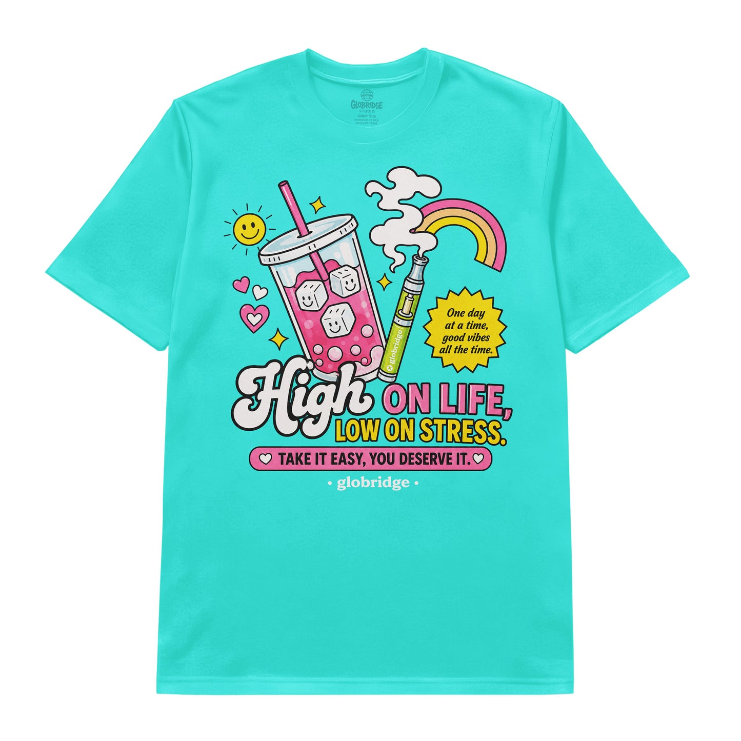 High On Life Low On Stress Teal Graphic T-Shirt