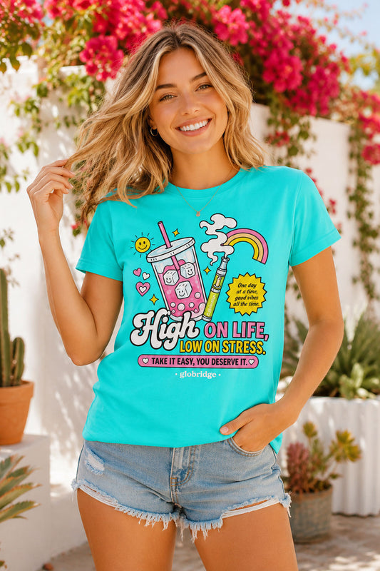 High On Life Low On Stress Teal Graphic T-Shirt
