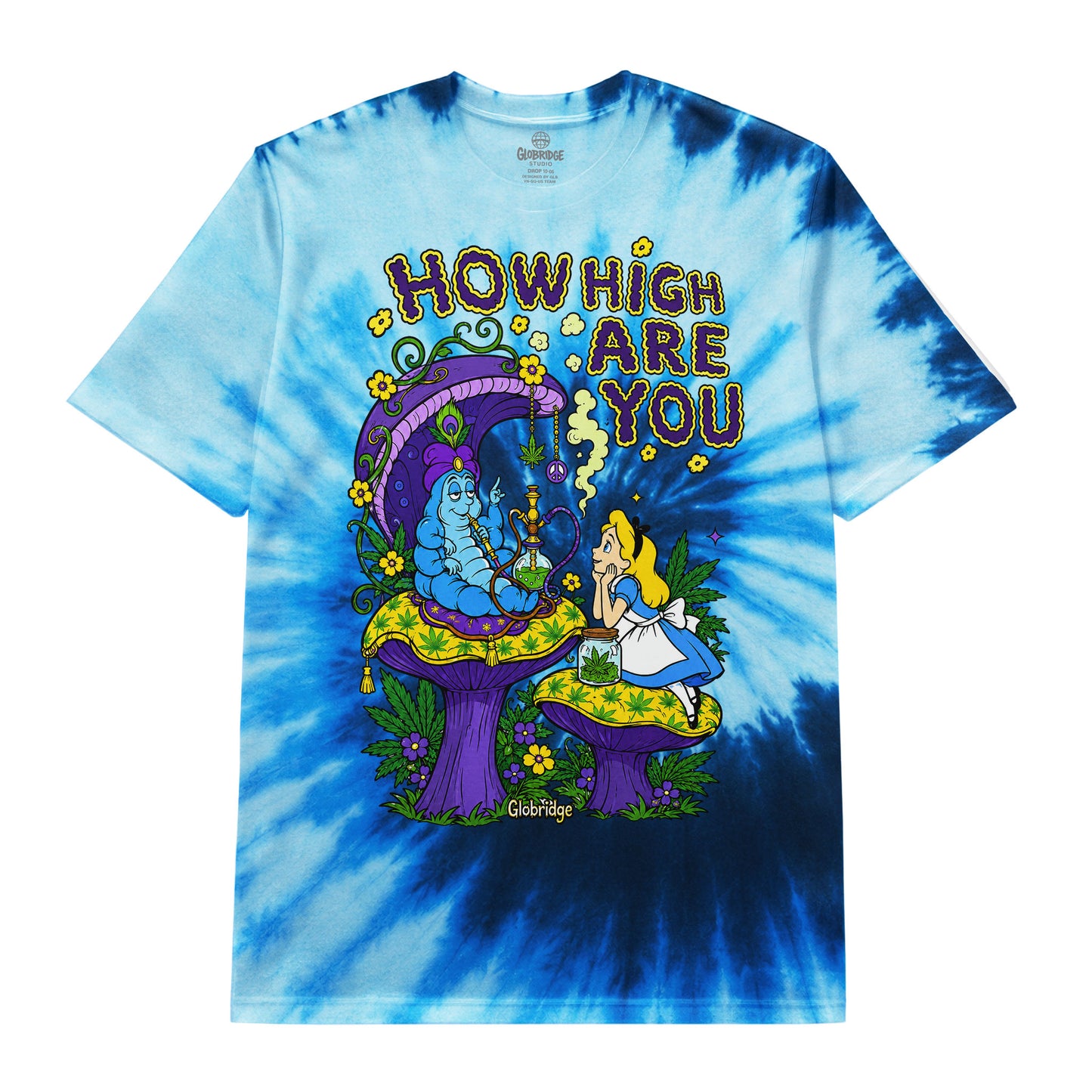 How High Are You Blue Tie Dye Tee
