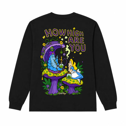How High Are You Psychedelic Wonderland Long Sleeve Shirt