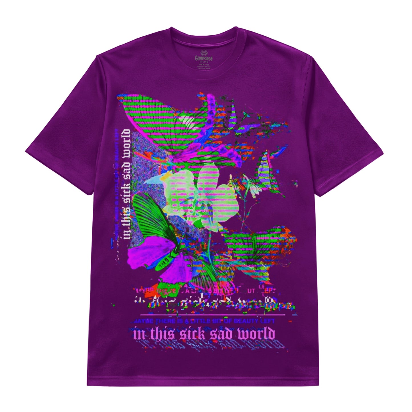 In This Sick Sad World Glitch Butterfly Art Tee