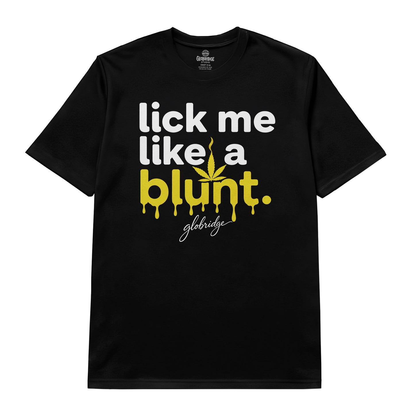 Lick Me Like a Blunt Funny 420 Tee