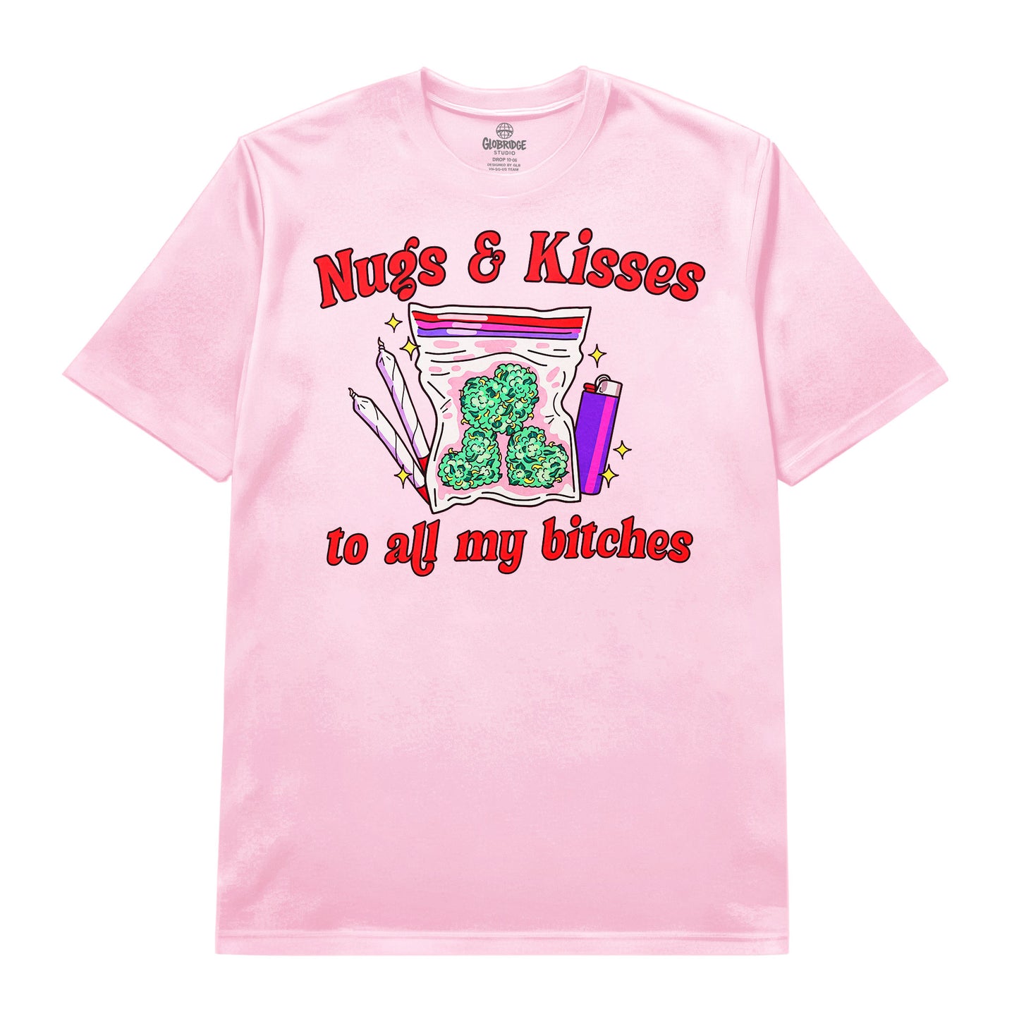 Nugs & Kisses Weed Tee