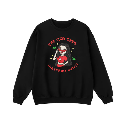 Red Eyes Match My Outfit Sweatshirt