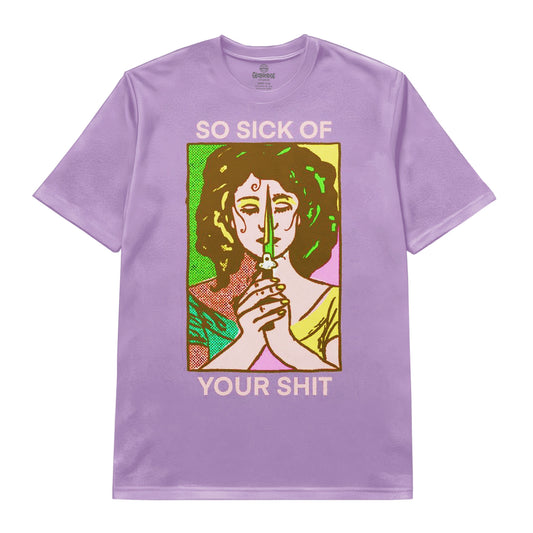 So Sick of Your Sh*t Psychedelic Art Tee