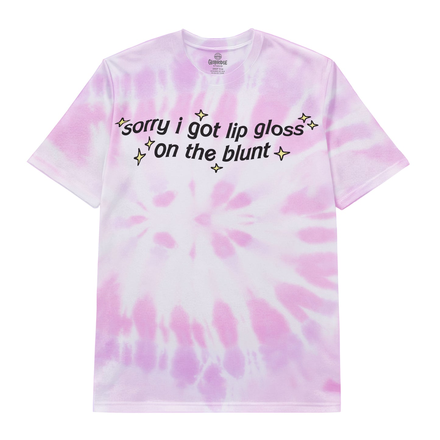 Sorry I Got Lip Gloss on the Blunt Tie-Dye Tee