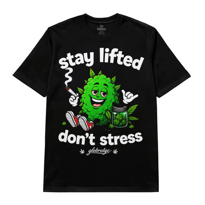 Stay Lifted Don't Stress Stoner 420 Tee