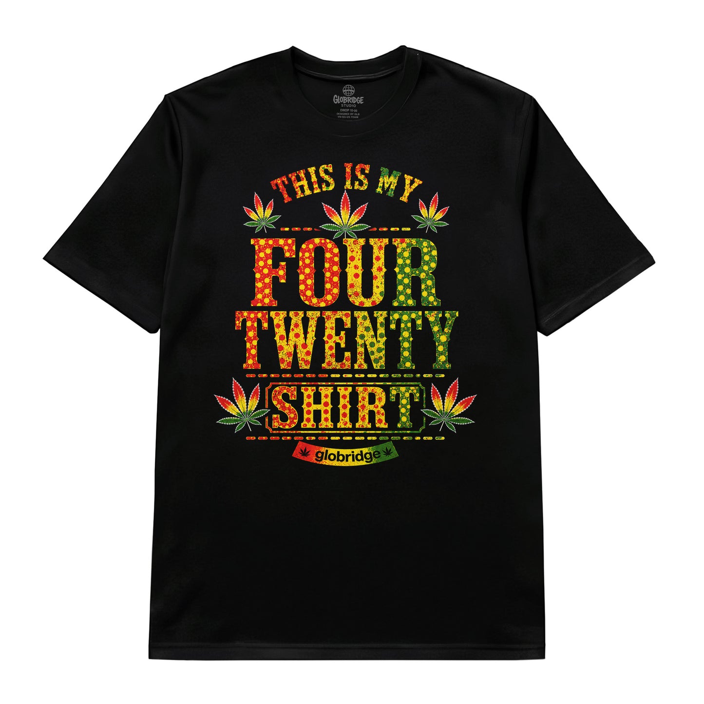 This Is My Four Twenty Shirt Graphic T-Shirt