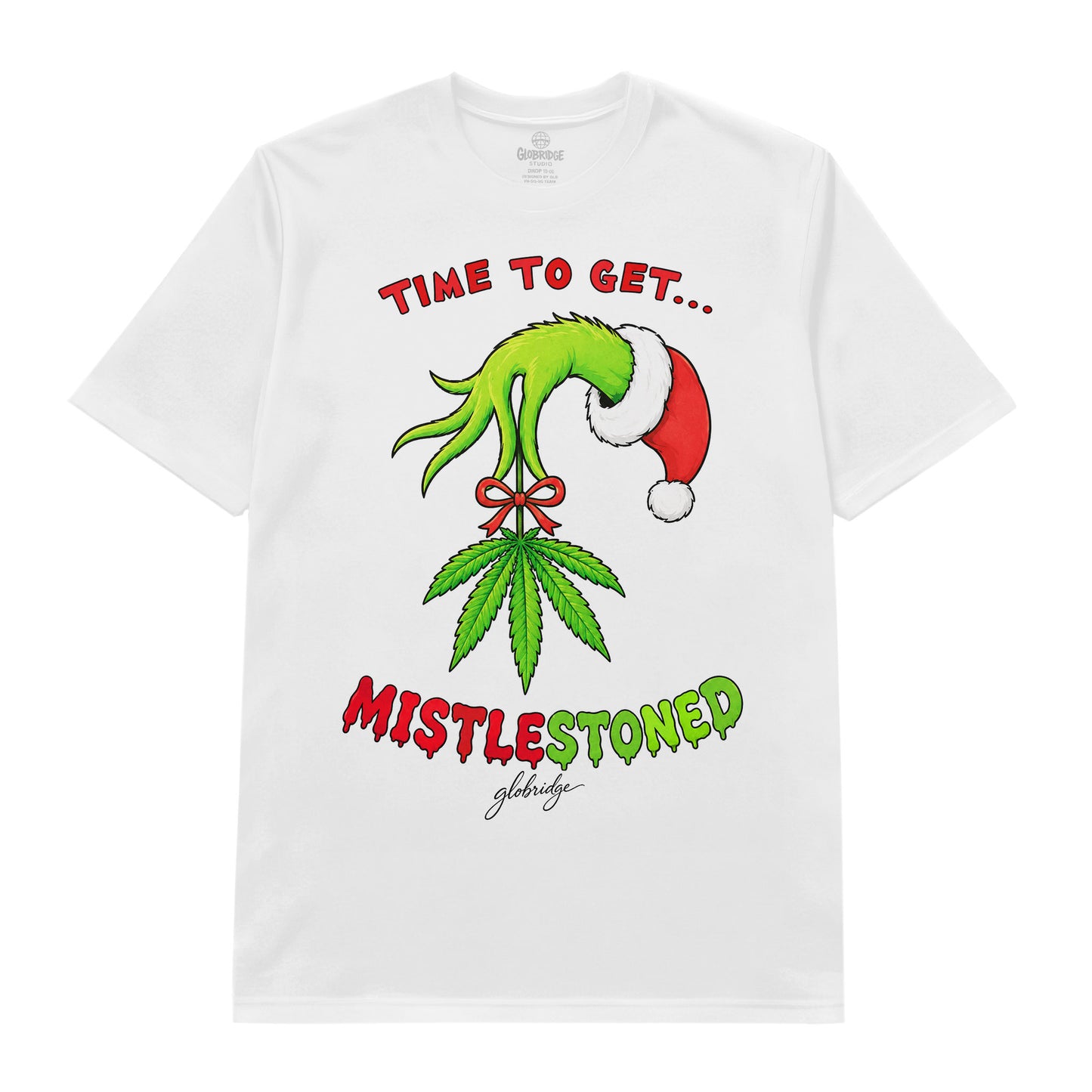 Time to Get MistleStoned Funny Christmas 420 Tee