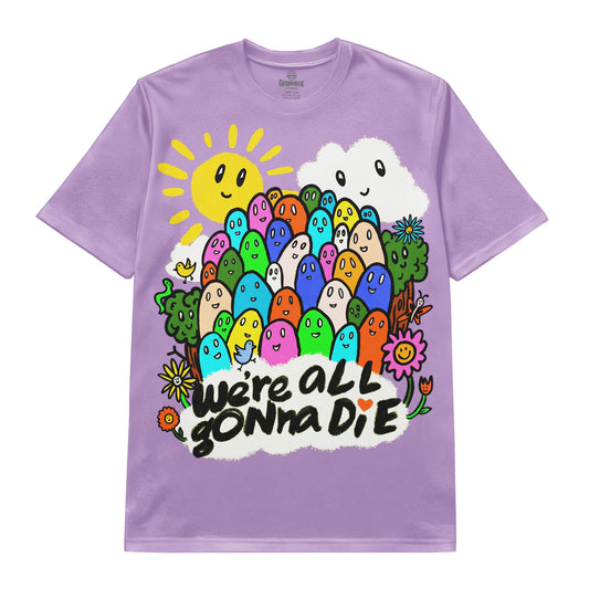 We’re All Gonna Die Cute Doodle Art Tee