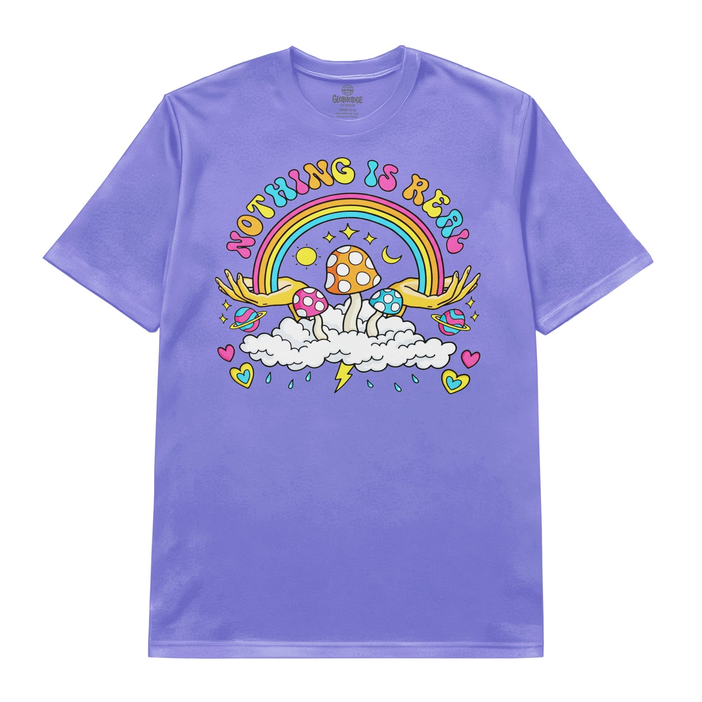 Nothing Is Real Rainbow Mushroom T-Shirt